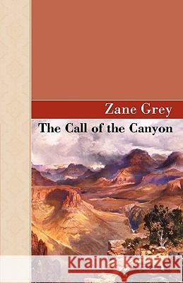 The Call Of The Canyon Grey, Zane 9781605121321