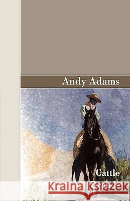 Cattle Brands Andy Adams 9781605123011 Akasha Classics