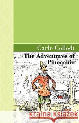 The Adventures of Pinocchio C. Collodi 9781605124339
