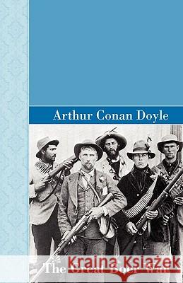 The Great Boer War Arthur Conan Doyle 9781605124384