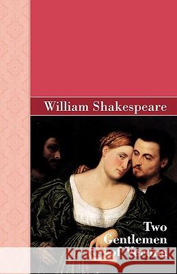 Two Gentlemen of Verona  9781605125596 ARCHEION PRESS, LLC