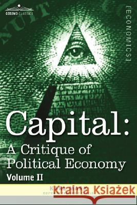 Capital: A Critique of Political Economy - Vol. II: The Process of Circulation of Capital Marx, Karl 9781605200088 