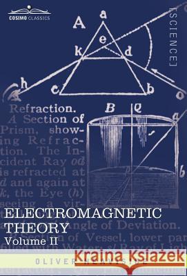 Electromagnetic Theory, Vol. II  9781605206172 COSIMO INC