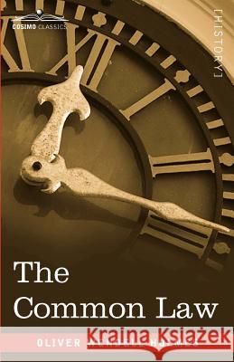 The Common Law Oliver Wendell Holmes 9781605206424