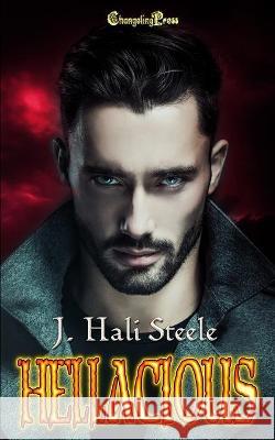 Hellacious J. Hali Steele 9781605218106