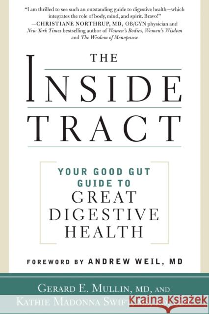 The Inside Tract: Your Good Gut Guide to Great Digestive Health Mullin, Gerard E. 9781605292649 Rodale Press