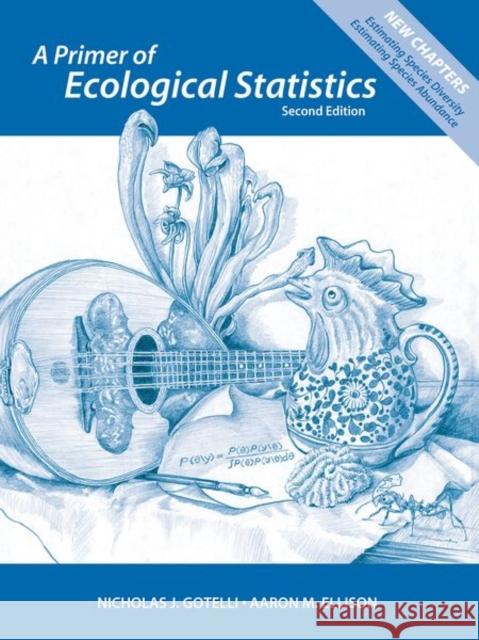 A Primer of Ecological Statistics Nicholas J Gotelli 9781605350646 PALGRAVE MACMILLAN