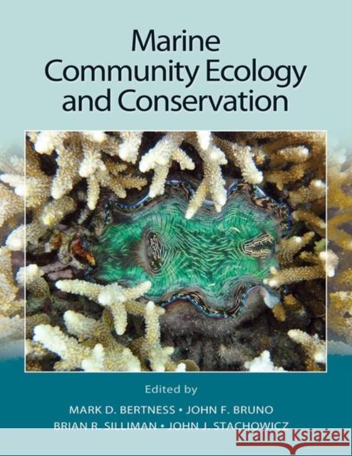 Marine Community Ecology and Conservation Bertness MarkD 9781605352282 PALGRAVE MACMILLAN
