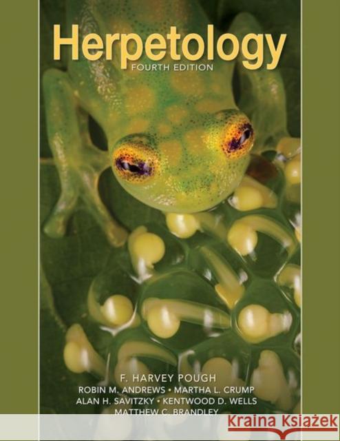 Herpetology F Harvey Pough (Rochester Institute of T   9781605352336 Sinauer Associates Inc.,U.S.