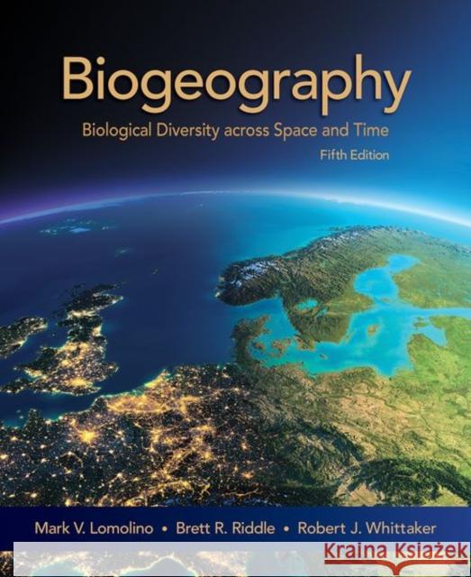 Biogeography Lomolino, Mark; Riddle, Brett; Whittaker, Robert J. 9781605354729