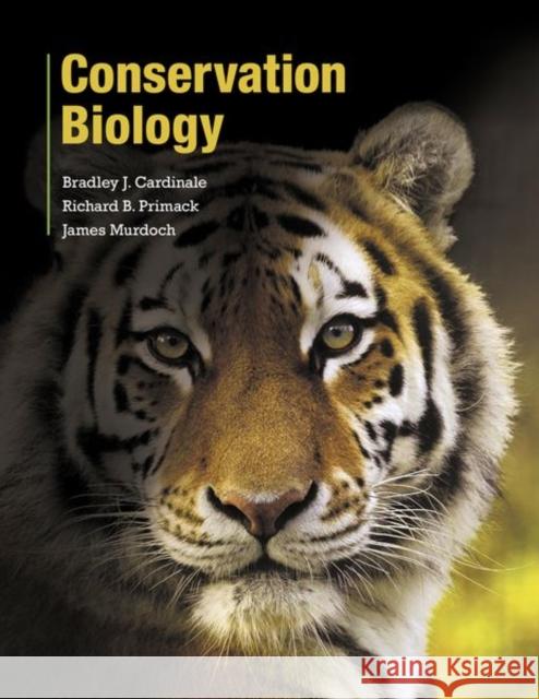 Conservation Biology Cardinale, Bradley, Primack, Richard, Murdoch, James 9781605357140