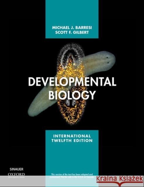 Developmental Biology Michael J.F. Barresi Scott F. Gilbert  9781605358741