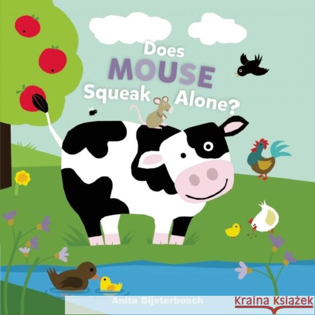 Does Mouse Squeak Alone? Anita Bijsterbosch 9781605372891