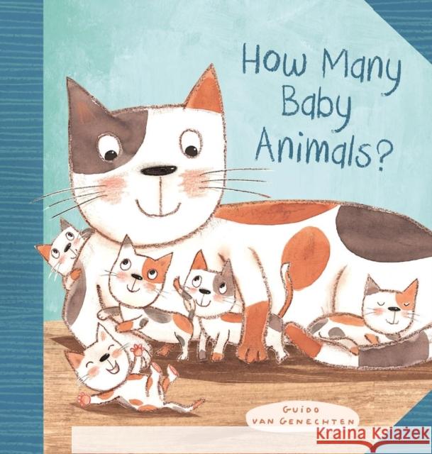 How Many Baby Animals? Guido Va 9781605373249 Clavis