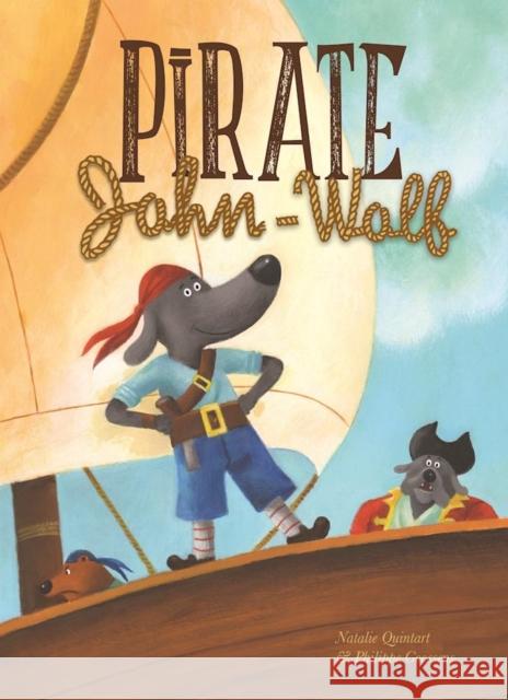 Pirate John-Wolf Natalie Quintart Philippe Goossens 9781605373300 Clavis