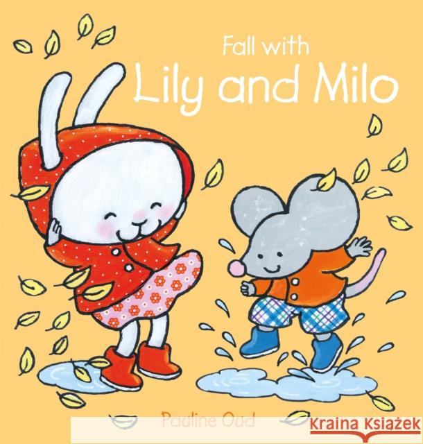 Fall with Lily and Milo Pauline Oud 9781605374598