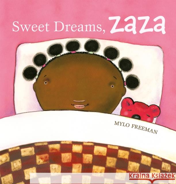 Sweet Dreams, Zaza Mylo Freeman 9781605374611