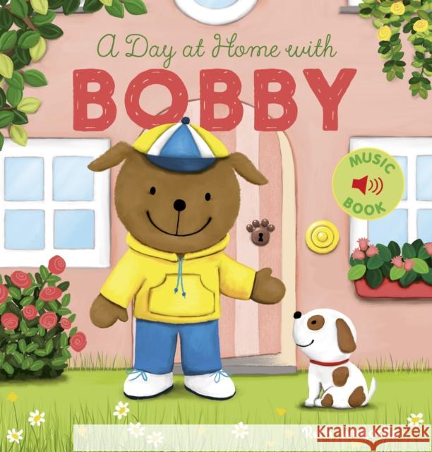 A Day at Home with Bobby  9781605374802 Clavis