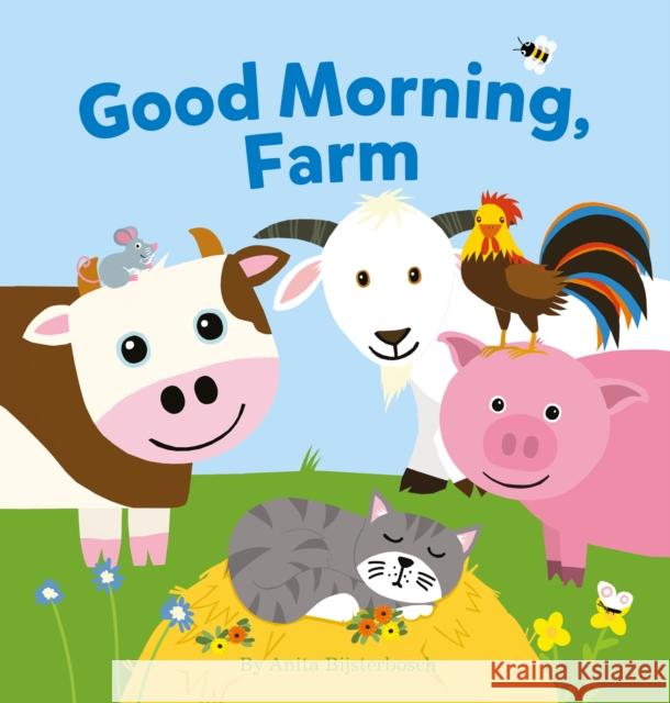 Good Morning, Farm Anita Bijsterbosch 9781605375687