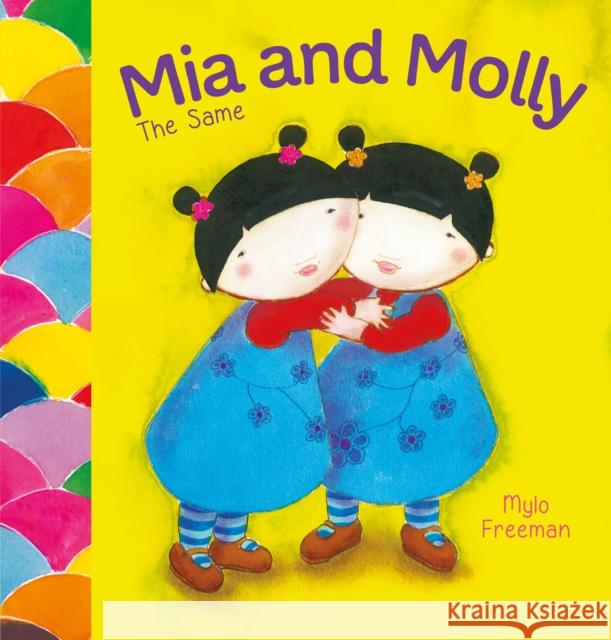 MIA and Molly: The Same and Different Freeman, Mylo 9781605375717