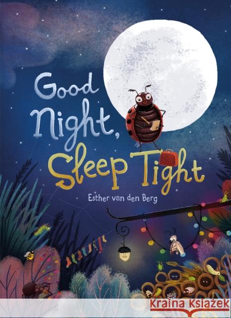 Good Night, Sleep Tight Van Den Berg, Esther 9781605375885