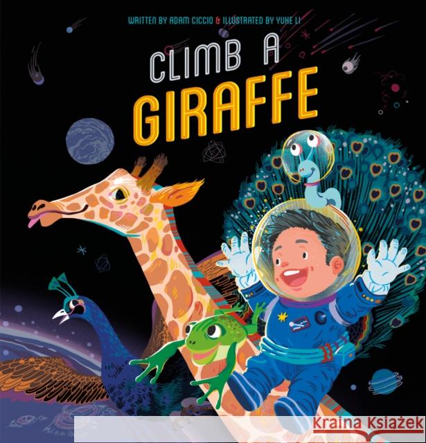 Climb a Giraffe Adam Ciccio Yuke Li 9781605376493 Clavis