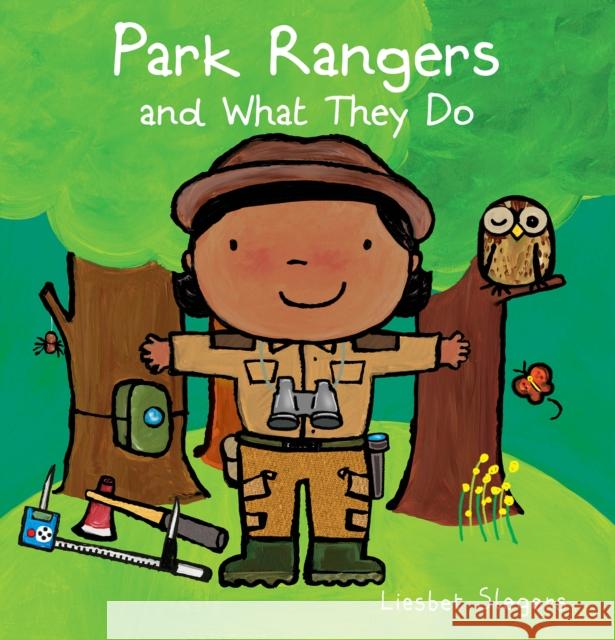 Park Rangers and What They Do Liesbet Slegers 9781605377148