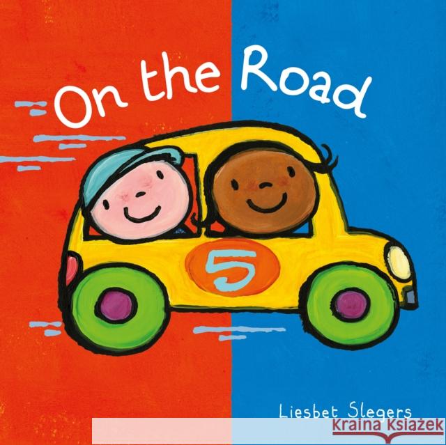 On the Road Liesbet Slegers 9781605377483 Clavis Publishing