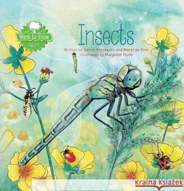 Insects Sanne Ramakers Marjolein Hund 9781605378718 Clavis