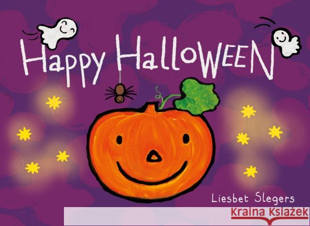 Happy Halloween Liesbet Slegers Liesbet Slegers 9781605379449 Clavis Publishing