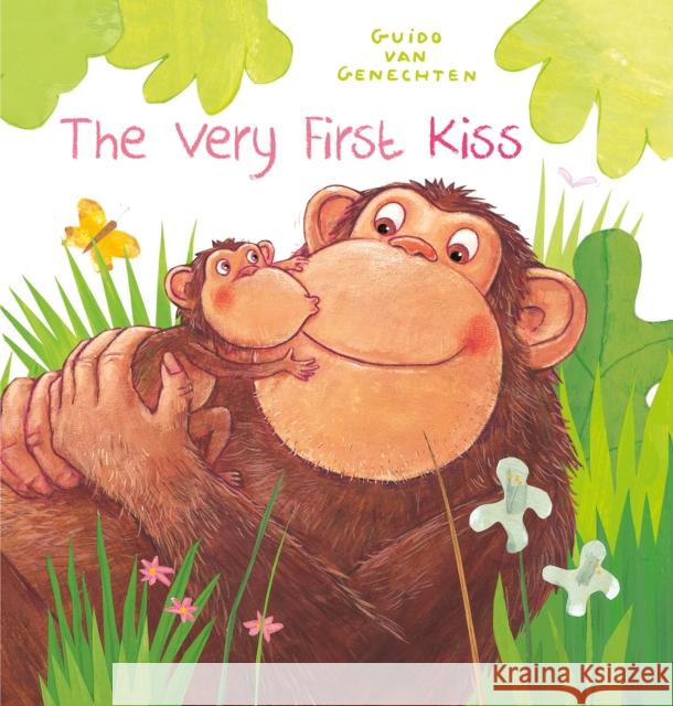 The Very First Kiss Guido Van Genechten 9781605379579