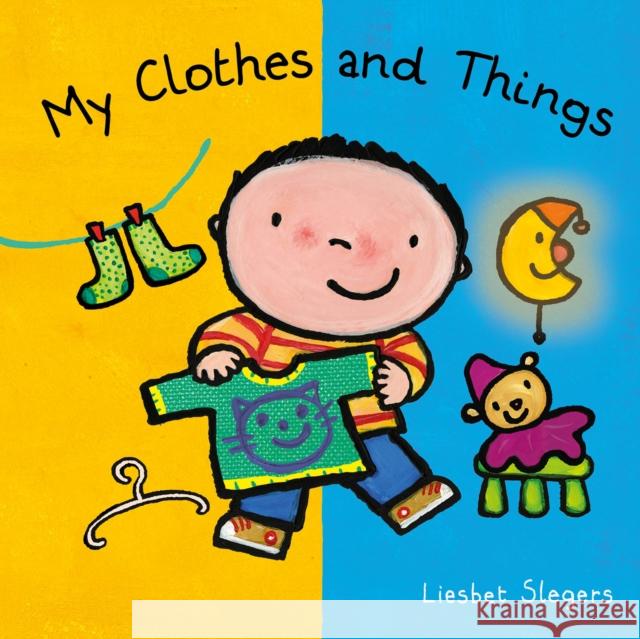 My Clothes and Things Liesbet Slegers 9781605379982