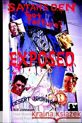 Satan's Den Exposed Desert Journal 9781605430874