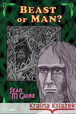 Beast or Man? Sean M'Guire 9781605432748 Ramble House