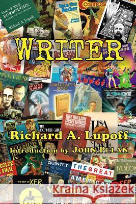 Writer Volume 2 Richard a. Lupoff Fender Tucker Gavin L. O'Keefe 9781605437361