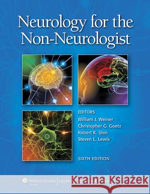 Neurology for the Non-Neurologist William Weiner 9781605472393