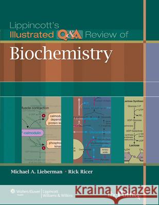 Lippincott's Illustrated Q&A Review of Biochemistry Michael Lieberman 9781605473024