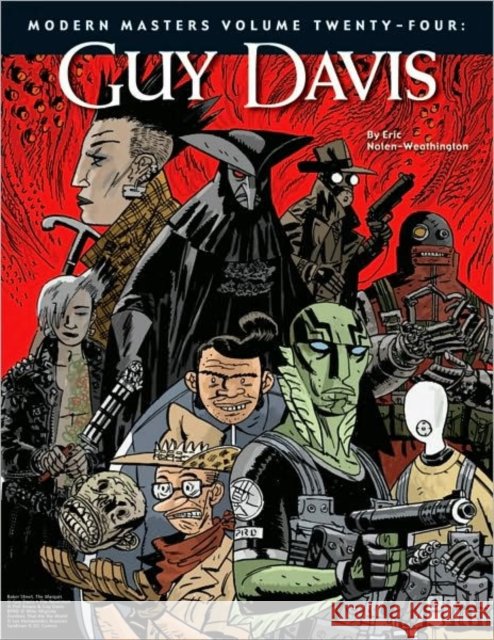 Modern Masters Volume 24: Guy Davis Eric Nolen-Weathington Guy Davis 9781605490236 Two Morrows Publishing