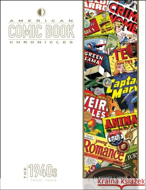 American Comic Book Chronicles: 1945-1949 Keith Dallas 9781605490991 TwoMorrows Publishing