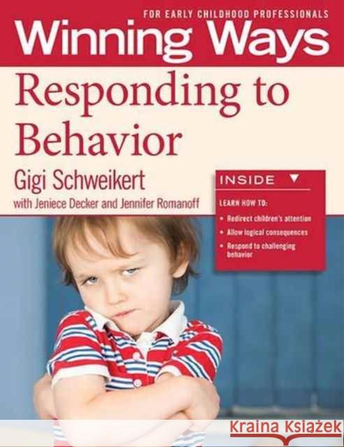 Responding to Behavior [3-Pack]: Winning Ways for Early Childhood Professionals Gigi Schweikert 9781605542317 Redleaf Press