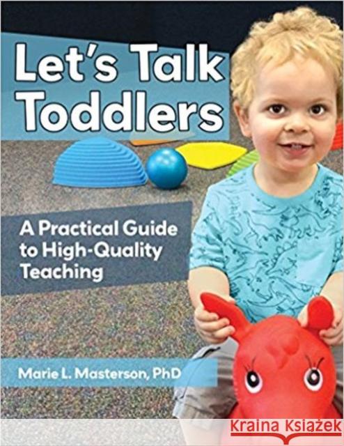 Let's Talk Toddlers: A Practical Guide to High-Quality Teaching  9781605545752 Redleaf Press