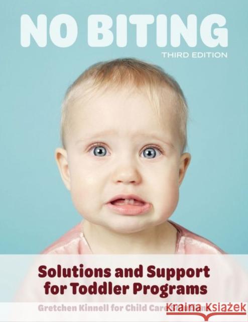 No Biting, Third Edition: Solutions and Support for Toddler Programs  9781605546766 Redleaf Press