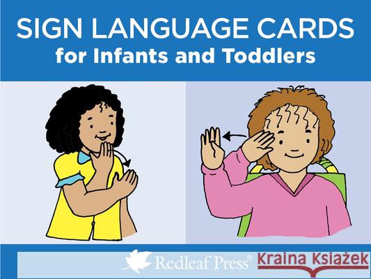 Sign Language Cards for Infants and Toddlers  9781605546902 Redleaf Press