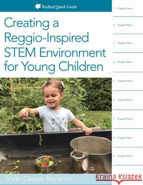 Creating a Reggio-Inspired Stem Environment for Young Children Carper Bartolini, Vicki 9781605546988 Redleaf Press