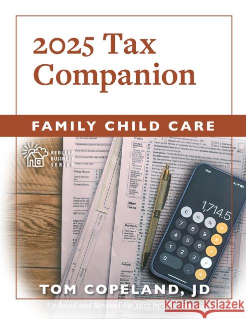 Family Child Care 2025 Tax Companion Bill Porter 9781605548708 Redleaf Press