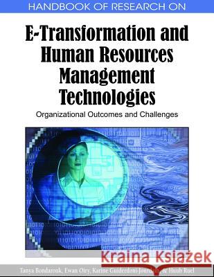 Handbook of Research on E-Transformation and Human Resources Management Technologies: Organizational Outcomes and Challenges Bondarouk, Tanya 9781605663043