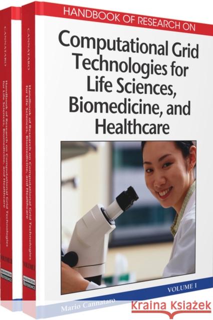 Handbook of Research on Computational Grid Technologies for Life Sciences, Biomedicine, and Healthcare Cannataro, Mario 9781605663746