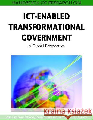 Handbook of Research on ICT-Enabled Transformational Government: A Global Perspective Weerakkody, Vishanth 9781605663906 Information Science Publishing