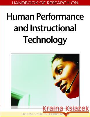 Handbook of Research on Human Performance and Instructional Technology Holim Song 9781605667829 Information Science Publishing