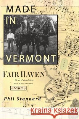 Made in Vermont Phil Stannard 9781605713939